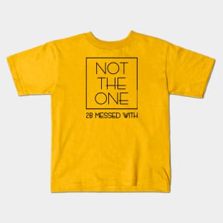 DSP - NOT THE ONE 2B MESSED WITH (BLK) Kids T-Shirt